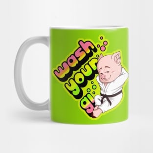 Wash your gi Mug